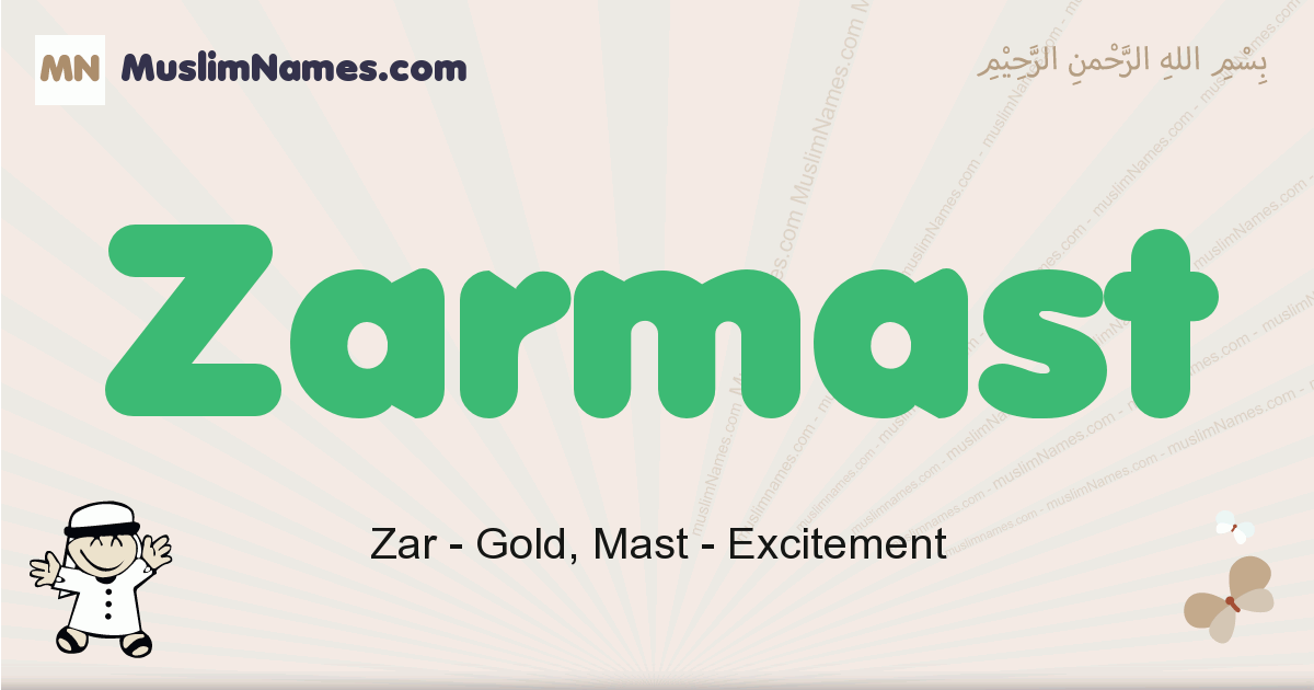 Zarmast muslim boys name and meaning, islamic boys name Zarmast
