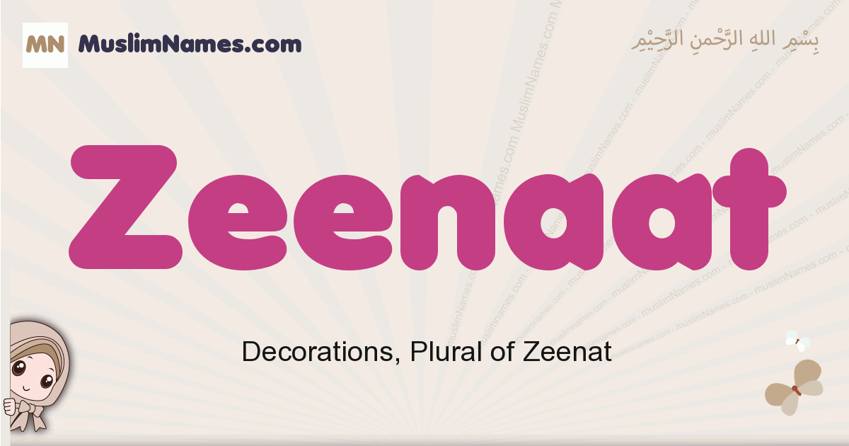 Zeenaat - Meaning of the Muslim baby name Zeenaat